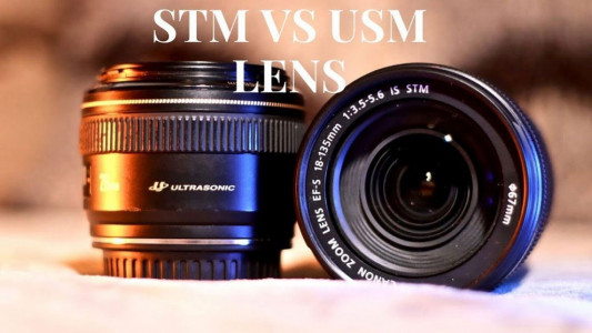 نگاهی به اصلی ترین تفاوت لنز usm و stm